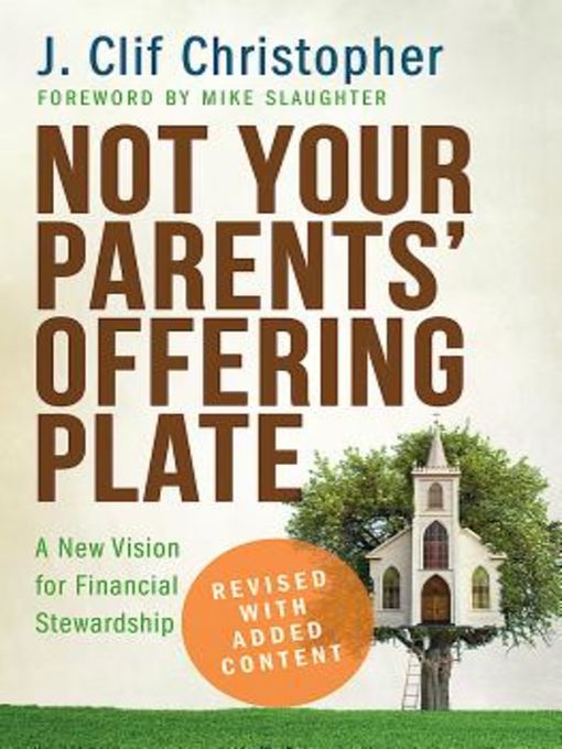 Title details for Not Your Parents' Offering Plate by Dr. J. Clif Christopher - Available